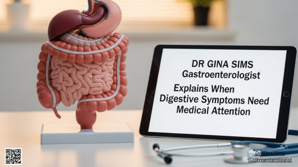Digestive Systemabnormal Sign Dr Gina Sims Gastroenterologist Explains When Digestive Symptoms Need ...