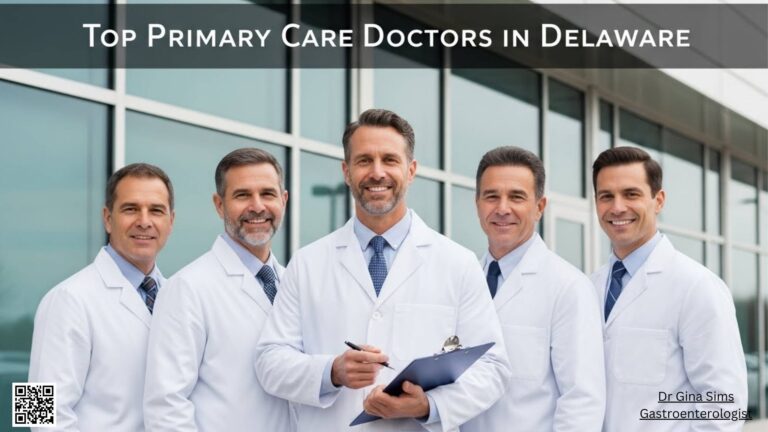 Top 10 Primary Care Doctors in Delaware for Reliable, Patient-Centered Care